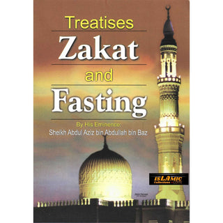 Treatises Zakat and Fasting By Shaikh Abdul-Aziz Ibn Baz