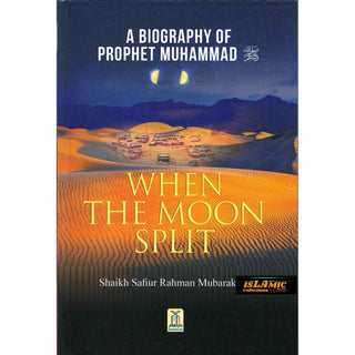 When the Moon Split (PB) By Safi-ur-Rahman al-Mubarkpuri