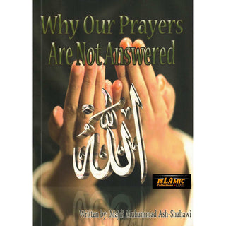 Why Our Prayers Are Not Answered By Majdi Muhammad Ash-shahawi