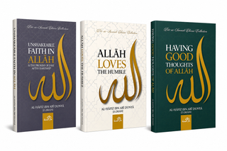Islamic Books Collection (3 Books) | Unshakeable Faith in Allah, Allah Loves the Humble & Having Good Thoughts of Allah | Dar As-Sunnah